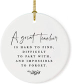 Andaz Press Round Ceramic Porcelain Christmas Tree Ornament for Teacher Thank You Appreciation Graduation Gift, A Great Teacher is Hard to Find, Difficult to Part with and Impossible to Forget 1-Pack