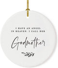 Andaz Press Round Ceramic Porcelain Christmas Tree Ornament Keepsake Collectible Godmother Bereavement Memorial Gift, I Have an Angel in Heaven. I Call Her Godmother., 1-Pack