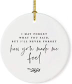 Andaz Press Round Ceramic Porcelain Christmas Tree Ornament for Teacher Thank You Appreciation Graduation Gift, Teacher, I May Forget What You Said, But I'll Never Forget How You Made Me Feel, 1-Pack