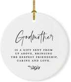 Andaz Press Round Ceramic Porcelain Christmas Ornament Collectible Godmother Gift, Godmother is a Gift Sent from Up Above, Bringing The Deepest Friendship, Caring and Love, 1-Pack