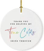 Andaz Press Round Ceramic Porcelain Christmas Tree Ornament for Teacher Thank You Appreciation Graduation Gift, Thank You for Heling My True Colors Shine Through, Rainbow Graphic, 1-Pack