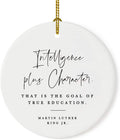 Andaz Press Round Ceramic Porcelain Christmas Tree Ornament for Teacher Thank You Appreciation Gift, Intelligence Plus Character. That is The Goal of True Education, Martin Luther King Jr., 1-Pack