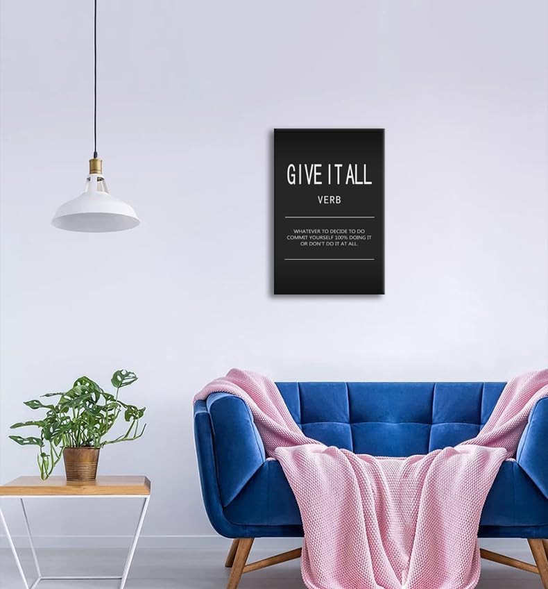 Inspirational Canvas Wall Art Motivational Painting Positive Entrepreneur Quotes Poster Give It All Verb Pictures Print Wall Decor Artwork for Bedroom Classroom Office Framed Ready to Hang[12" W X 18"