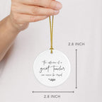 Andaz Press Round Ceramic Porcelain Christmas Tree Ornament for Teacher Thank You Appreciation Graduation Gift, The Influence of a Great Teacher Can Never Be Erased, 1-Pack