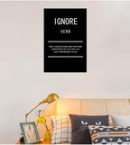 WYJZDZQ8 Ignore Verb Inspirational Canvas Wall Art for Office Motivational Poster Picture Painting Modern Inspiring Positive Artwork for Home Living Room Bedroom Decor Ready to Hang [12''W x 18''H]