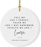 Andaz Press Round Ceramic Porcelain Christmas Tree Ornament for Teacher Thank You Graduation Gift, Tell me and I Forget, Teach me and I May Remember, Involve me and I Learn, Benjamin Franklin, 1-Pack