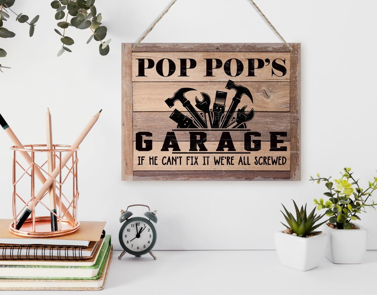 Rustic Sign, Father's Day Gift, Dad's Gift, Grandpa's Gift, Decor Hanging Wood Signs, Printed Wood Wall Art Sign, Pop Pop's Garage, If He Can't Fix It We're All Screwed, Vintage Sign Gift for Grandpa