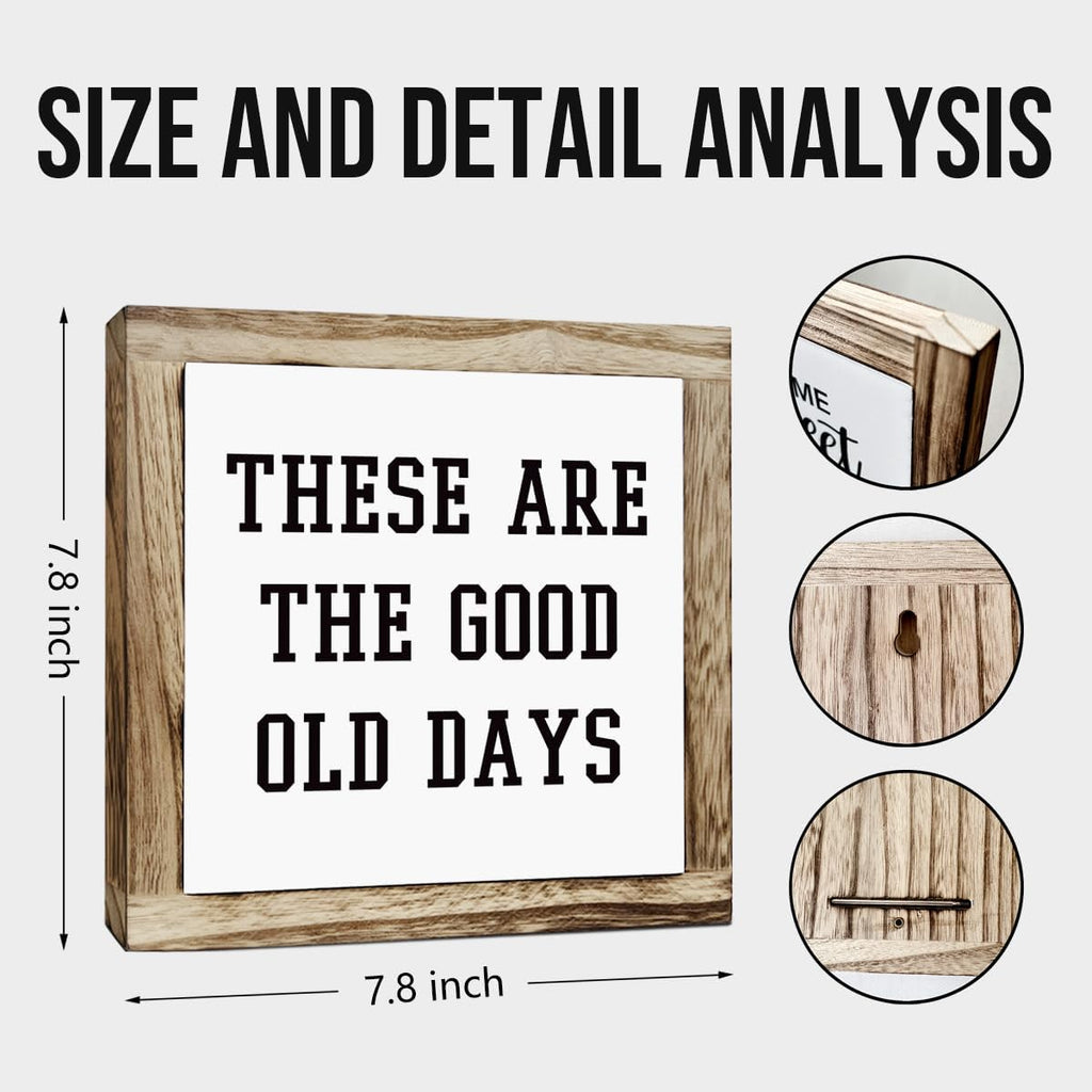 Inspirational Decor, Rustic Wood Sign, These are the Good Old Days Signs, Wooden Plaques Signs Table Decoration, Living Room Family Decor, Home Decorate for Shelf, Office Decorate