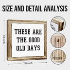 Inspirational Decor, Rustic Wood Sign, These are the Good Old Days Signs, Wooden Plaques Signs Table Decoration, Living Room Family Decor, Home Decorate for Shelf, Office Decorate