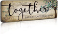 Family Art Decor Inspirational Quotes Wall Hanging Sign - Together is Our Favorite Place to Be - Motivational Home Art Decor Wood Plaque Sign 16"x5"