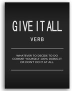 Give It All Verb Poster Home Wall Decor Inspirational Canvas Wall Art Motivational Painting Positive Entrepreneur Quotes Pictures Print Artwork Bedroom Classroom Office Wall Decor Framed[30" W X 40" H]