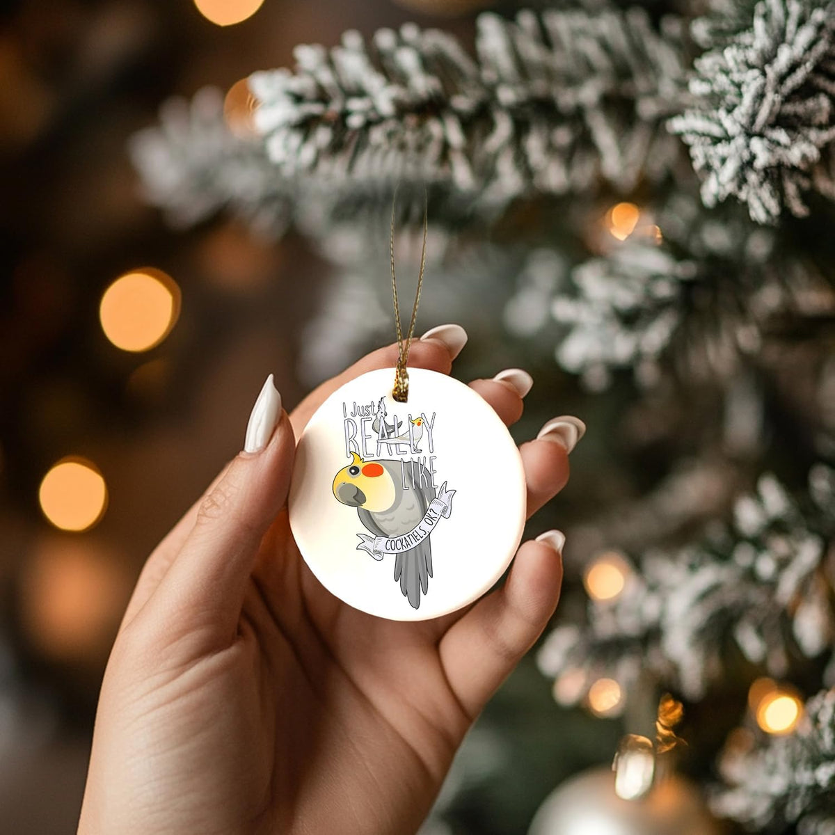 Cockatiel Ornament, I Just Really Like Cockatiels Ok Funny Ceramic Ornaments, Cockatiel Decorative Hanging Ornament Cockatiel Gifts