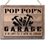 Rustic Sign, Father's Day Gift, Dad's Gift, Grandpa's Gift, Decor Hanging Wood Signs, Printed Wood Wall Art Sign, Pop Pop's Garage, If He Can't Fix It We're All Screwed, Vintage Sign Gift for Grandpa