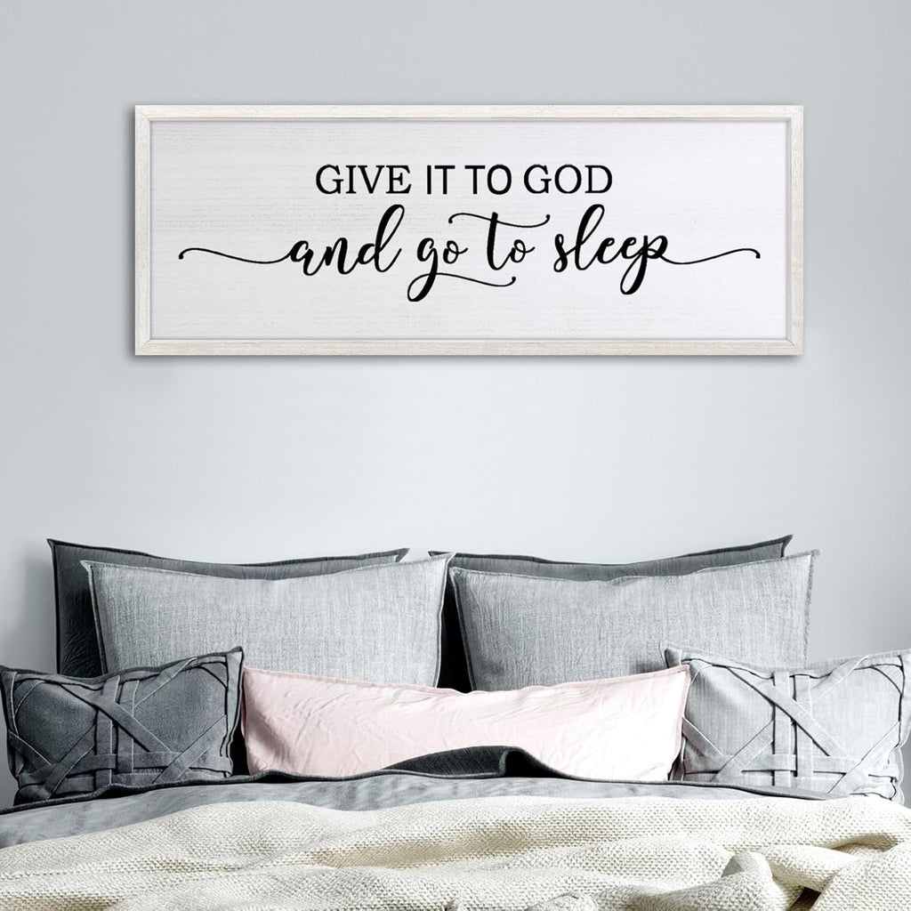 FZZHYQCHY Give It To God And Go To Sleep Above Bed Wall Decor Art 24"X10" Master Bedroom Over Bed Wall Wood Framed Sign (White)