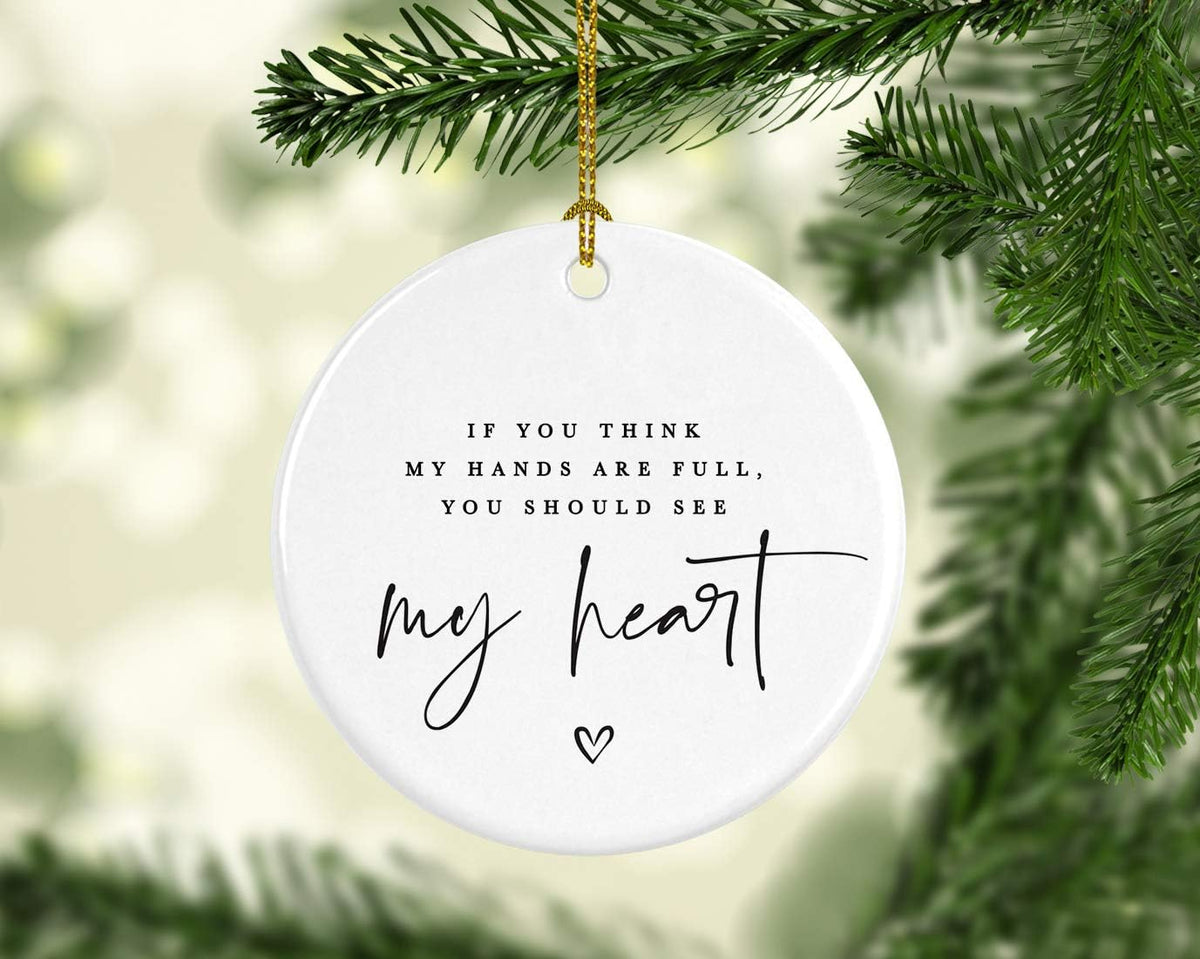 Andaz Press Round Ceramic Porcelain Christmas Tree Ornament for Teacher Thank You Graduation Gift, If You Think My Hands are Full, You Should See My Heart, Heart Graphic, 1-Pack Special Needs Autism