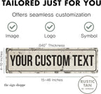 Rustic Custom Metal Sign - Custom Sign for Indoor or Outdoor Use (Rustic Tan Border)
