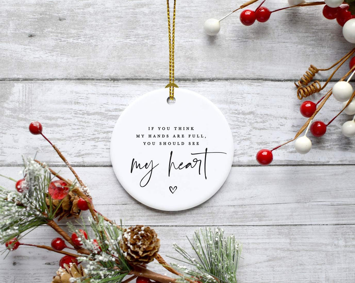 Andaz Press Round Ceramic Porcelain Christmas Tree Ornament for Teacher Thank You Graduation Gift, If You Think My Hands are Full, You Should See My Heart, Heart Graphic, 1-Pack Special Needs Autism