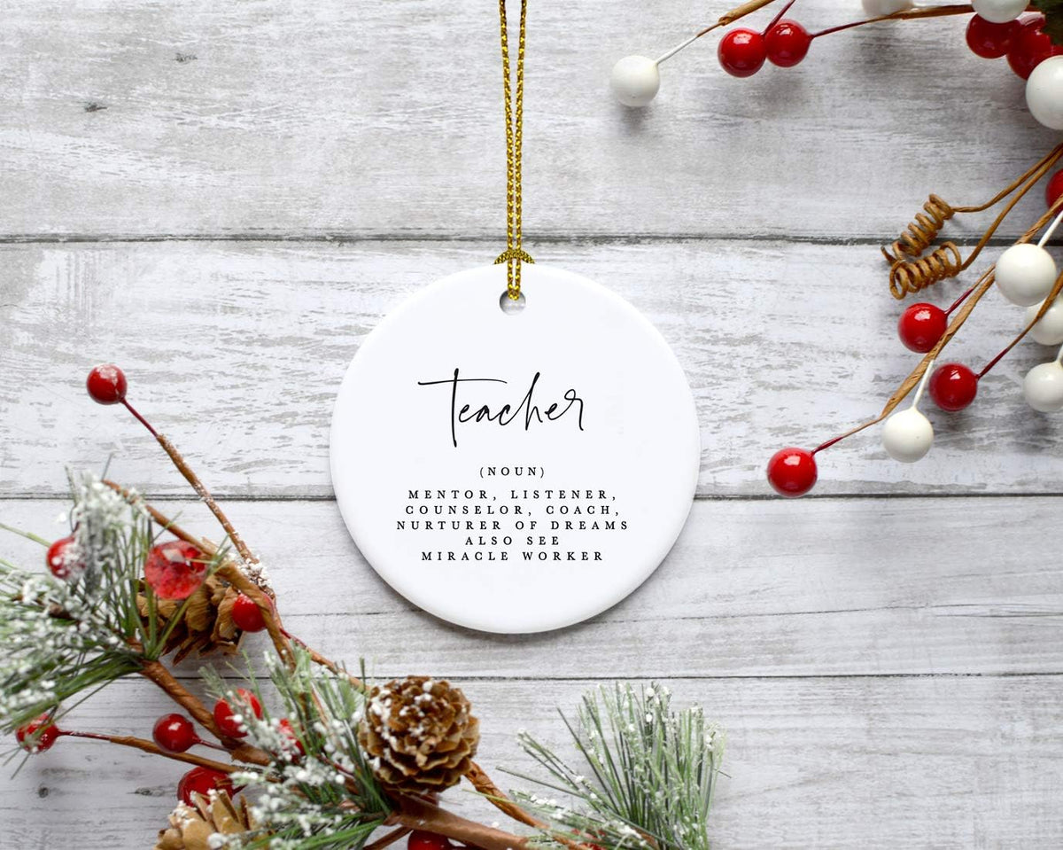 Andaz Press Round Ceramic Porcelain Christmas Tree Ornament for Teacher Thank You Gift, Teacher Definition, (Noun), Mentor, Listener, Counselor, Nurturer of Dreams, Also See Miracle Worker, 1-Pack