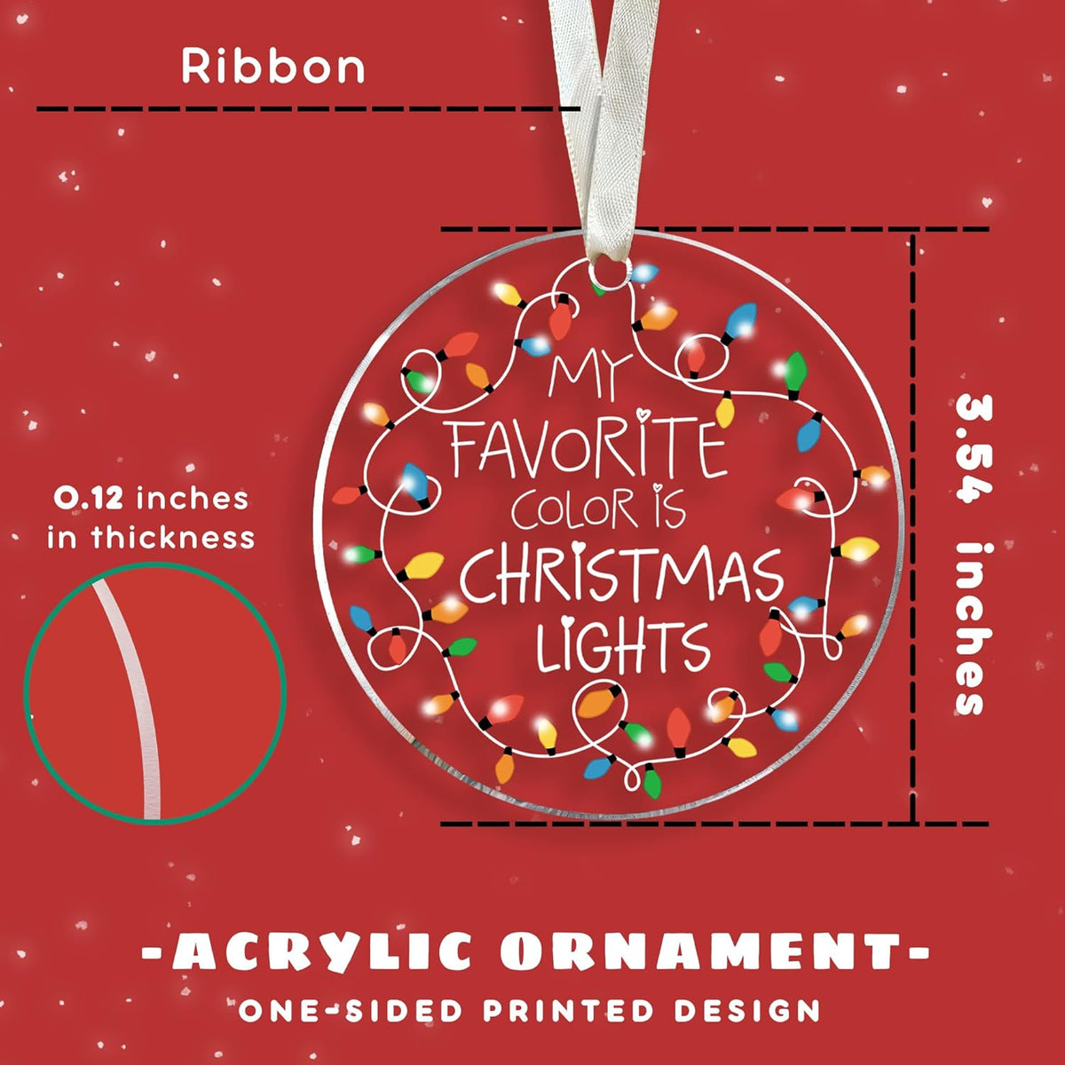 Christmas Tree Ornaments - Funny Xmas Ornament - Gifts for Xmas 2025 - My Favorite Color is Christmas Lights Ornaments - Acrylic Ornament 2025