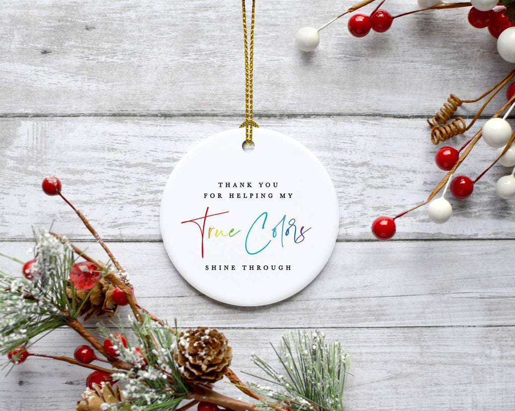 Andaz Press Round Ceramic Porcelain Christmas Tree Ornament for Teacher Thank You Appreciation Graduation Gift, Thank You for Heling My True Colors Shine Through, Rainbow Graphic, 1-Pack