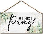 But First Pray Wooden Wall Sign - Inspirational Christian Home Decor with Rustic Farmhouse Style - Scripture Plaque for Bedroom, Office, or Church - Uplifting Gift for Believers. (057)